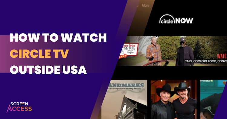 how to watch circle tv outside usa